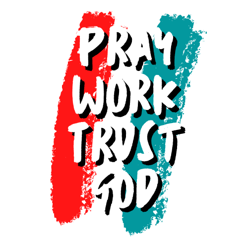 Pray Work Trust God 1