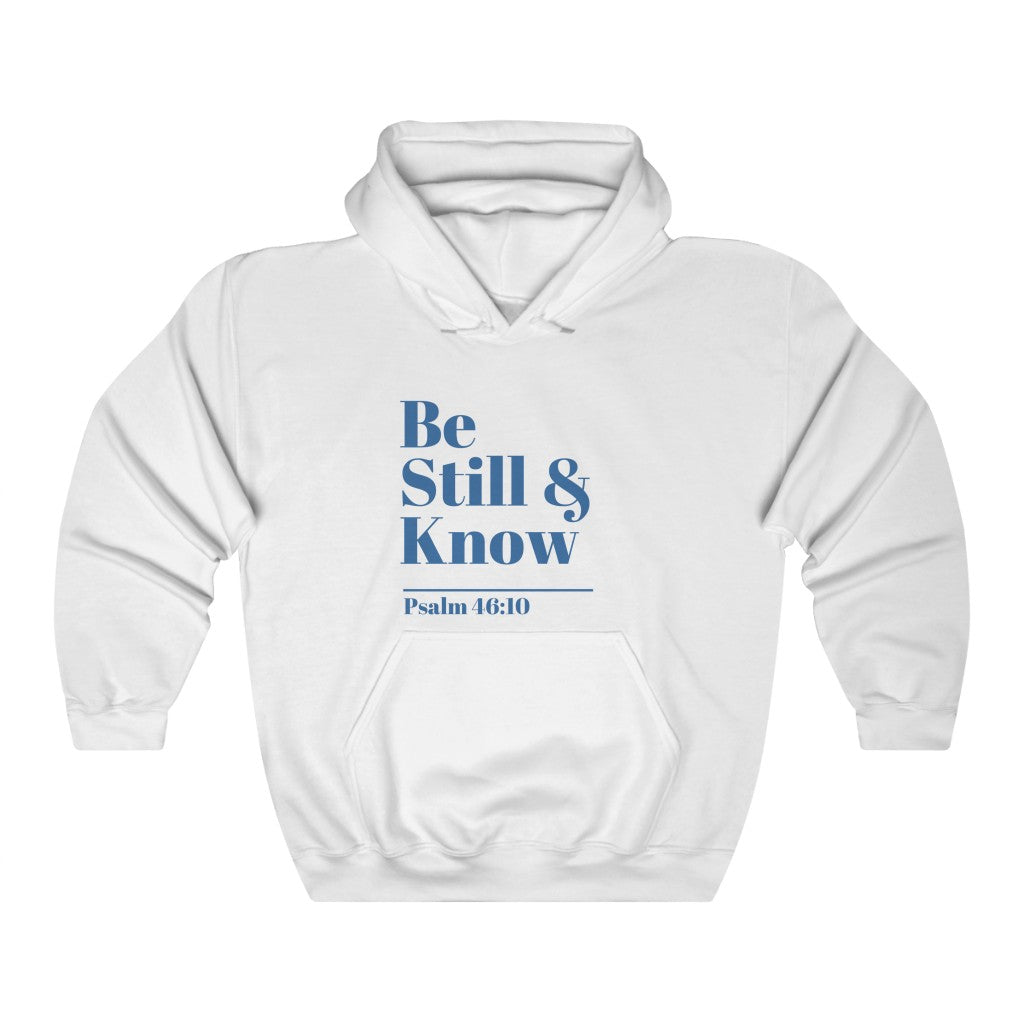 Be Still & Know - Adult Christian Hoodie | LifeSpring Shirts - LifeSpring Shirts
